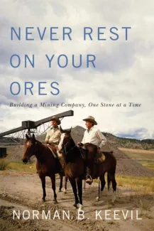 Book Titled Never Rest Your Ores by Norman B. Keevil